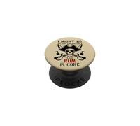 I Might Be the Reason the Rum is Gone Pirate Drinking Funny PopSockets Adhesive PopGrip