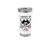 I Might Be the Reason the Rum is Gone Pirate Drinking Funny Stainless Steel Insulated Tumbler