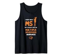 I Might Have MS But It Doesn't Have Me Multiple Sclerosis Tank Top