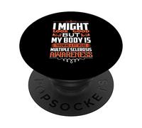 I might look good - multiple sclerosis awareness gift PopSockets Swappable PopGrip