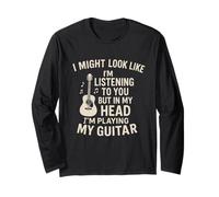 I Might Look Like I’m Listening Funny Guitar Musician Rock Long Sleeve T-Shirt