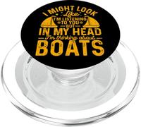 I Might Look Like I'm Listening But Boats PopSockets PopGrip for MagSafe