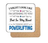 "I Might Look Like I'm Listening, But I'm Mainly Thinking About POWERLIFTING" Hobby Coaster
