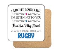 "I Might Look Like I'm Listening, But I'm Mainly Thinking About RUGBY" Hobby Coaster