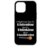 I Might Look Like I'm Listening But I'm Thinking About Glass Case for iPhone 12 Pro Max