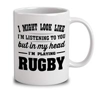 I Might Look Like Im Listening to You, But in My Head Im Playing Rugby White 15 Oz Coffee Mug