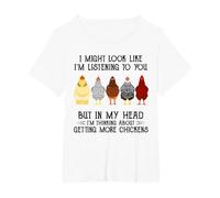 I Might Look Like I'm Listening to You Getting More Chickens T-Shirt, Women's Plus, White, 1X