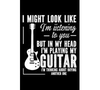I Might Look Like I'm Listening to You: Guitar Tabs - 100 pages - 6 x 9 inches