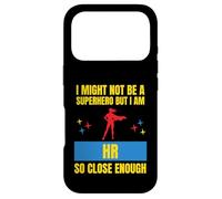 I Might Not Be a Superhero But I Am HR So Close Enough Funny Case for iPhone 17 Pro