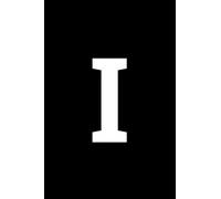 I: Minimalist Monogram Initial Journal | White letter “I” on solid black cover | 6” x 9” | 110 pages, college rule: Personalized Letter Notebooks that ... for anyone - women, men, girls and boys.