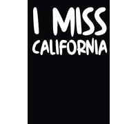 I Miss California: A Notebook for Californian Expats