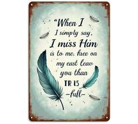 I Miss Him Metal Signmetal Tin Wall Rusty Retro Looking Sign Poster Gifts Cafes Bar Club Office Store Yard Garage 12X8 Inch