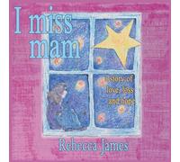 I Miss Mam: A Story Of Love, Loss And Hope