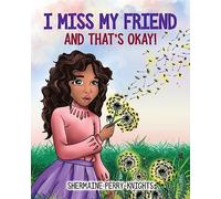 I Miss My Friend And That's Okay: 2