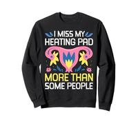 I Miss My Heating Pad Hysterectomy Uterus Surgery Sweatshirt