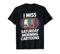I Miss Saturday Morning Cartoons Retro TV Nostalgia T-Shirt