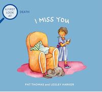 I Miss You: a First Look at Death (First Look At...Series)