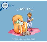 I Miss You: a First Look at Death (First Look At...Series)