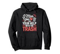 I Miss You And Your Help With The Trash Truck Driver’s Wife Pullover Hoodie