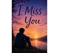 I Miss You (Managing Emotions)