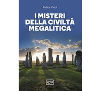 I MISTERI DELLA CIVILTA' MEGAL