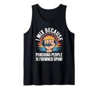 I Mix Because Punching People is Frowned Upon Audio Tech Tank Top