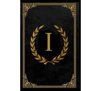 I Monogram Notebook: Elegant Black Journal for Writing, Notes & Daily Use: Classic Black Monogrammed Notebook • 120 Lined Pages • Minimalist Cover • Perfect for Work, School & Personal Journaling