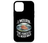 I Mourn The Forests I'll Never Walk Climate Grief Case for iPhone 12 mini