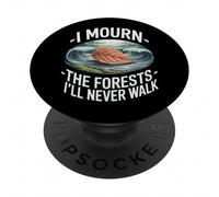 I Mourn The Forests I'll Never Walk Climate Grief PopSockets Adhesive PopGrip