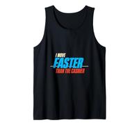 I Move Faster Than The Cashier Self Checkout Humor Tank Top