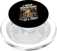 I Move Mountains One Pallet At A Time Forklift Operator PopSockets PopGrip for MagSafe