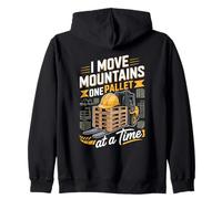 I Move Mountains One Pallet At A Time Forklift Operator Zip Hoodie