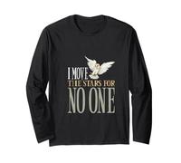 I move the stars for no one Long Sleeve T-Shirt