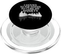 I Moved To The Woods To Cure My Anxiety Trees Nature Lovers PopSockets PopGrip for MagSafe