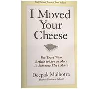I Moved Your Cheese