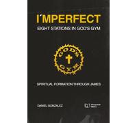 I´MPERFECT: Eight Stations in God´s Gym