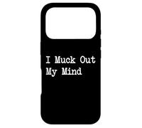 I Muck Out My Mind Funny Equestrian Mental Health Case for iPhone 17 Pro