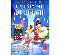 I Musicanti Di Brema (Happy Cartoons)