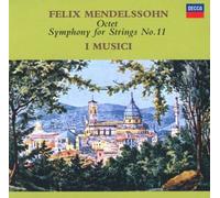 I Musici - Mendelssohn: Octet, Symphony No.