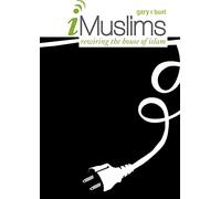 I-Muslims: Rewiring the House of Islam