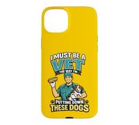 I Must Be A Vet The Way I'm Putting Down These Dogs Case for iPhone 15 Plus