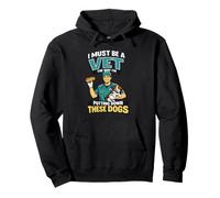 I Must Be A Vet The Way I'm Putting Down These Dogs Pullover Hoodie