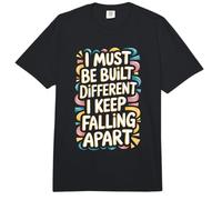 I Must Be Built Different I Keep Falling Apart Comfort Colors Adult Heavyweight T-Shirt