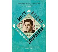 I Must Belong Somewhere: An extraordinary family tale of survival