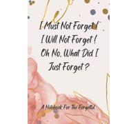 I Must Not Forget: I Will Not Forget