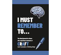 I MUST REMEMBER TO NOTEPAD (can't remember a f#@king thing): This notepad is for those who tend to forget thing and prefer to make notes. With a play ... remember a f#@king thing). 9" x 6" 120 pages.