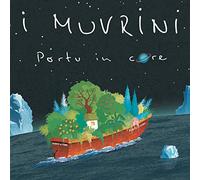 I MUVRINI - PORTU IN CORE