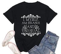 I Myself Am Strange and Unusual Tshirt Women Novelty Funny Letter Print Halloween Shirt Horror Movie Graphic Tees, Black, XXL