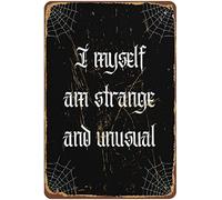 I Myself Am Strange And Unusual Witchy Decor Wall Art Prints Gothic Home Poster Beetle Juice Print Novelty Tin Metal Sign Plaque Bar Pub Retro Tin Signs 5.5x8 Inch