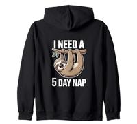 I Need A 5 Day Nap Sloth Funny Lazy Humor Zip Hoodie